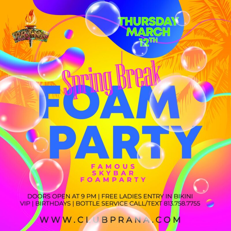 Spring Break: Foam Party