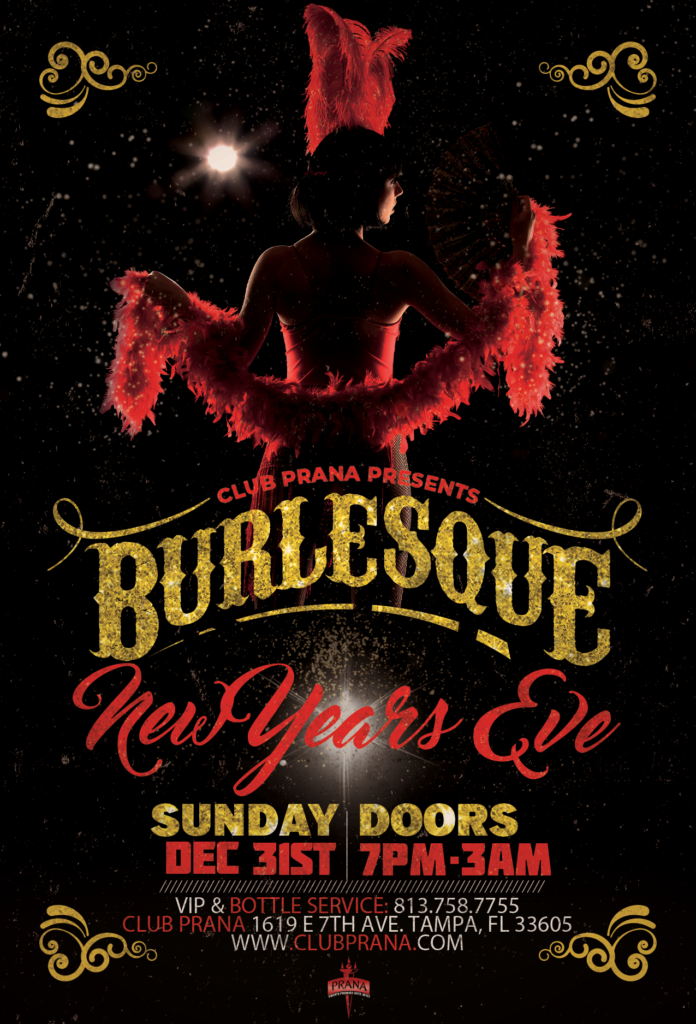 Club Prana Burlesque NYE Party in Tampa on December 31st event flyer