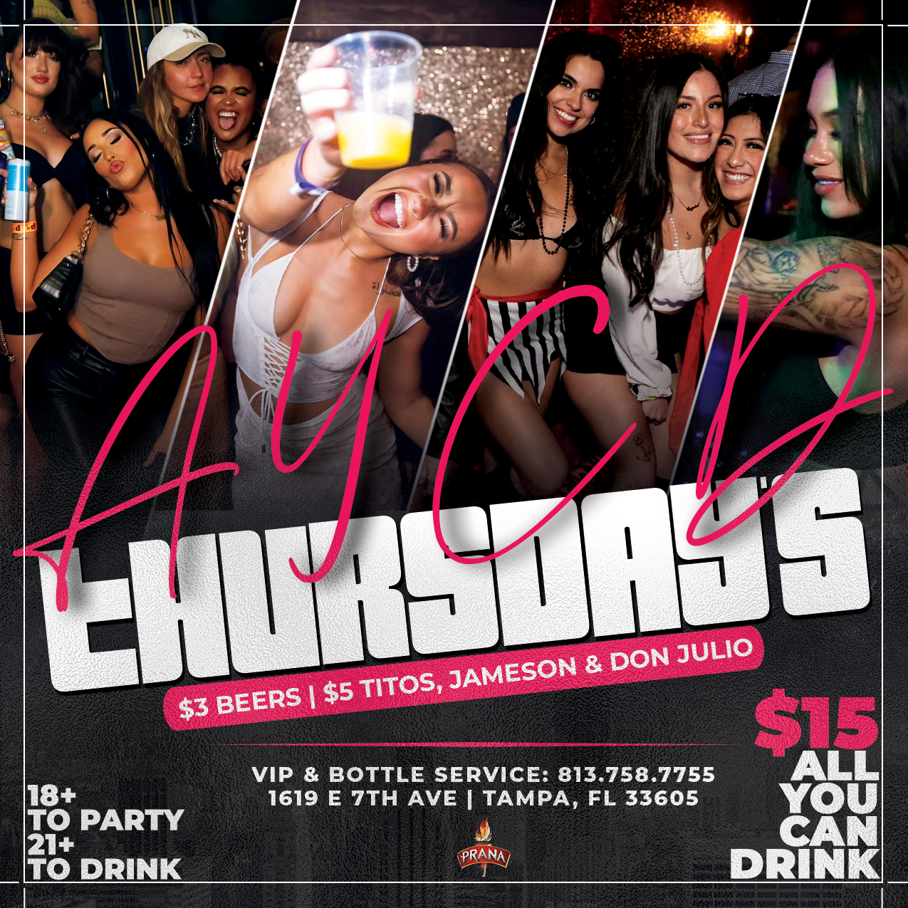 All You Can Drink Flyer For Club Prana Thursday Nights In Ybor City Tampa