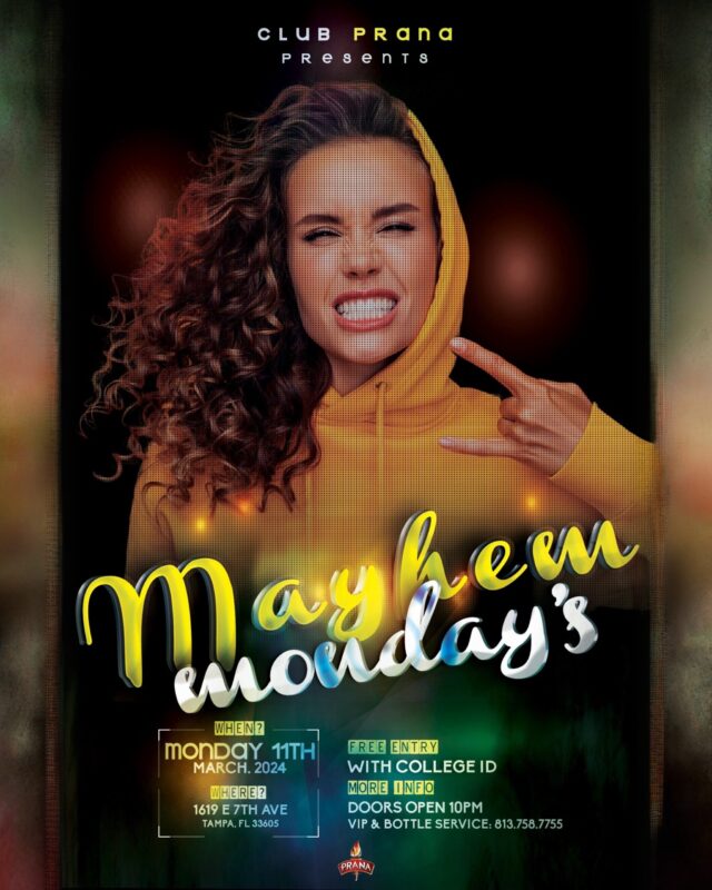 Spring Break Mayhem Mondays