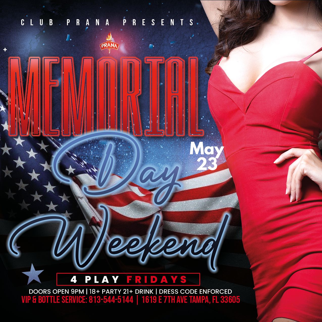 Memorial Day Weekend Friday May 23 Club Prana Event