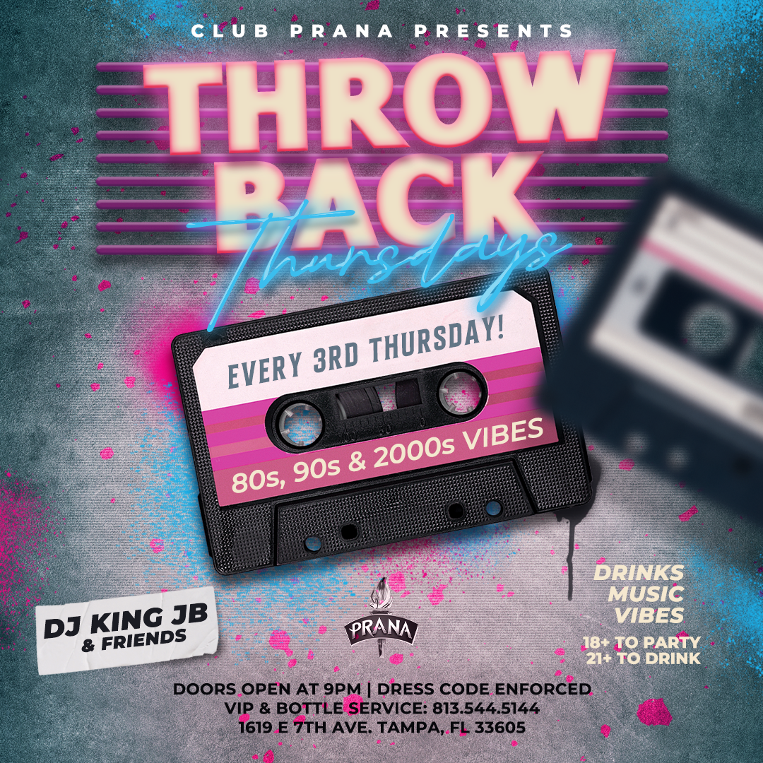 Throwback Thursdays At Club Prana Featuring 80s, 90, And 2000s Vibes