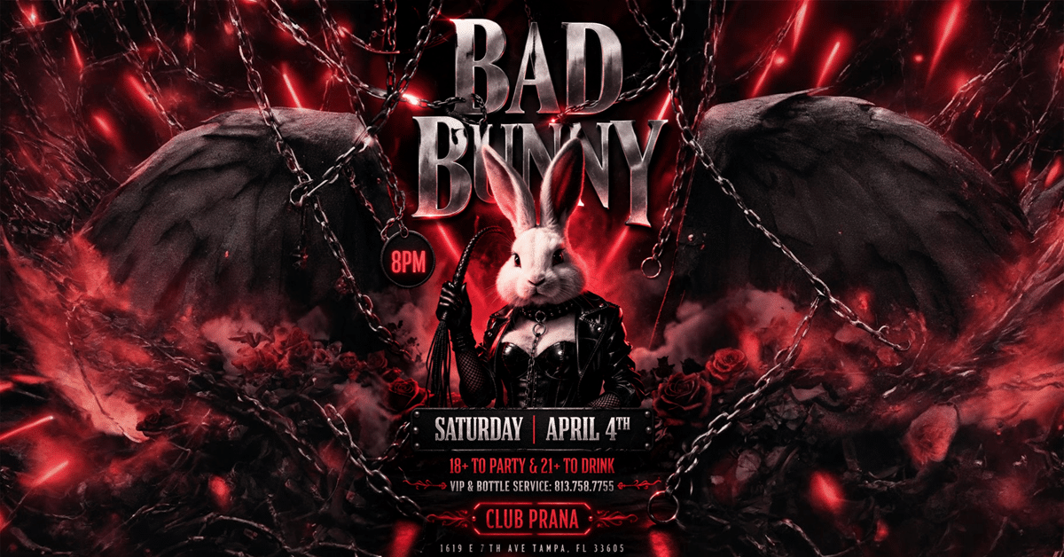 Bad Rabbit Party Bad Bunny Easter Party Tampa | Club Prana Nightlife Event